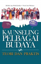 KAUNSELING PELBAGAI BUDAYA : TEORI DAN PRAKTIS